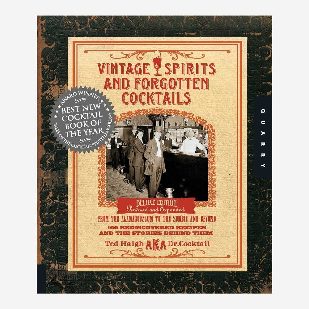 Vintage Spirits and Forgotten Cocktails